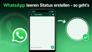 WhatsApp leeren Status erstellen – so geht’s