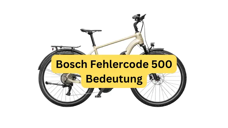 Bosch Fehlercode 500 beim E-Bike Das müssen Sie tun